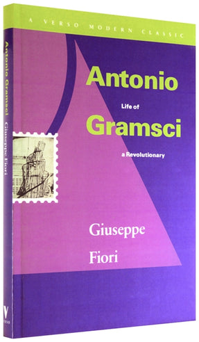 Cover of “Antonio Gramsci: Life of a Revolutionary”