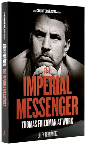 Cover of “The Imperial Messenger: Thomas Friedman at Work”