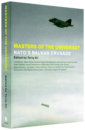 Cover of “Masters of the Universe?: Nato's Balkan Crusade”