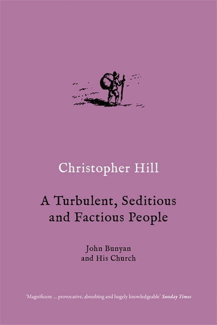 A Turbulent, Seditious and Factious People