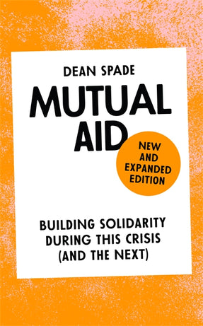 Cover of “Mutual Aid: Building Solidarity During This Crisis (and the Next)”