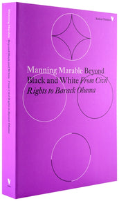 Cover of “Beyond Black and White: From Civil Rights to Barack Obama”