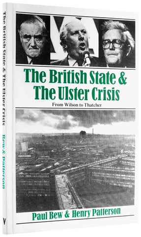 Cover of “The British State and the Ulster Crisis: From Wilson to Thatcher”