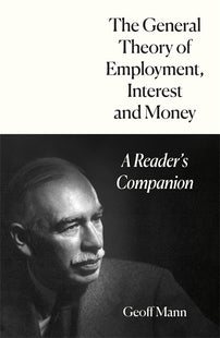 The General Theory of Employment, Interest and Money