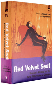 Cover of “Red Velvet Seat: Women’s Writings on the First Fifty Years of Cinema”