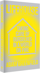 Cover of “Lifehouse: Taking Care of Ourselves in a World on Fire”