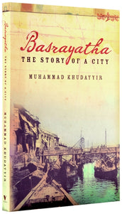 Cover of “Basrayatha: The Story of a City”