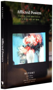 Cover of “Afflicted Powers: Capital and Spectacle in a New Age of War”