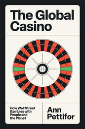Cover of “The Global Casino: How Wall Street Gambles with People and the Planet”