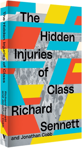 Cover of “The Hidden Injuries of Class”