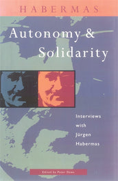 Cover of “Autonomy and Solidarity: Interviews with Jürgen Habermas”