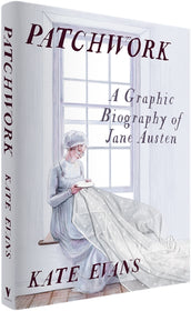 Cover of “Patchwork: A Graphic Biography of Jane Austen”
