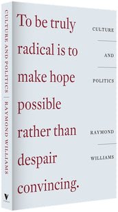 Cover of “Culture and Politics: Class, Writing, Socialism”