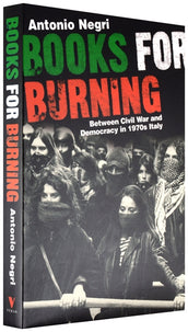 Cover of “Books for Burning: Between Civil War and Democracy in 1970s Italy”