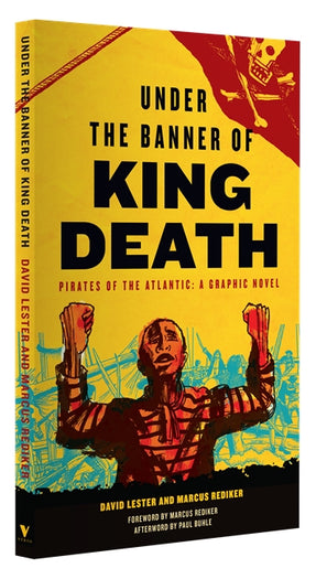 Cover of “Under the Banner of King Death: Pirates of the Atlantic, A Graphic Novel”