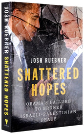 Cover of “Shattered Hopes: Obama’s Failure to Broker Israeli-Palestinian Peace”