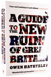 Cover of “A Guide to the New Ruins of Great Britain”