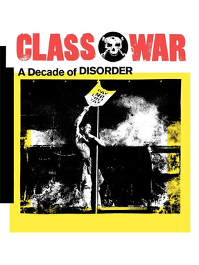 Cover of “Class War: A Decade of Disorder”