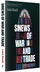 Cover of “Sinews of War and Trade: Shipping and Capitalism in the Arabian Peninsula”