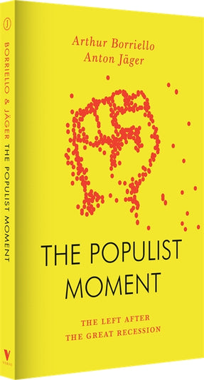 Cover of “The Populist Moment: The Left After the Great Recession”