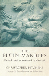 Cover of “The Elgin Marbles: Should They be Returned to Greece?”