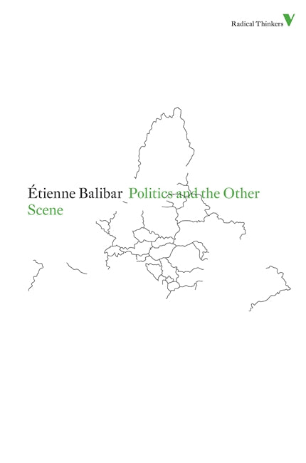 Politics and the Other Scene