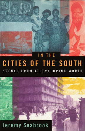 Cover of “In the Cities of the South: Scenes from a Developing World”