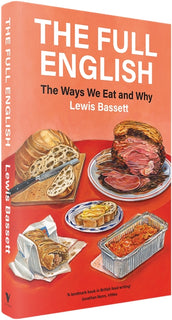 Cover of “The Full English: The Ways We Eat and Why”