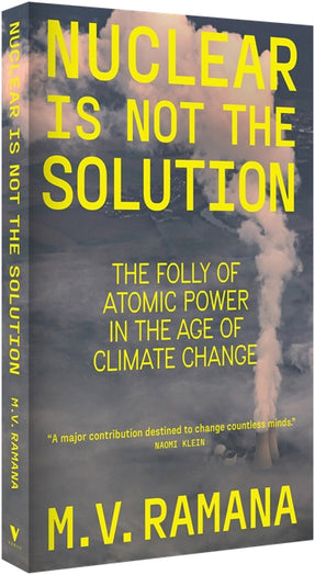 Cover of “Nuclear is Not the Solution: The Folly of Atomic Power in the Age of Climate Change”