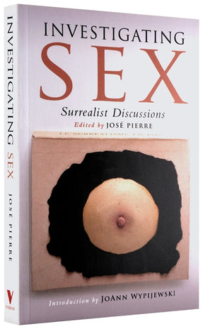 Cover of “Investigating Sex: Surrealist Discussions”