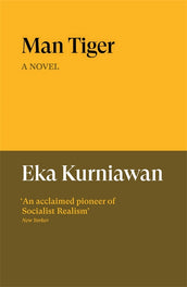 Cover of “Man Tiger: A Novel”