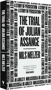 Cover of “The Trial of Julian Assange: A Story of Persecution”