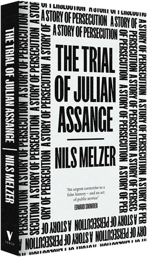 Cover of “The Trial of Julian Assange: A Story of Persecution”