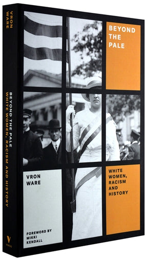 Cover of “Beyond the Pale: White Women, Racism, and History”