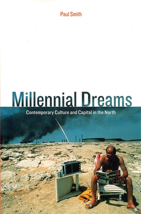 Cover of “Millennial Dreams: Contemporary Culture and Capital in the North”