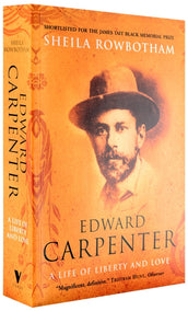 Cover of “Edward Carpenter: A Life of Liberty and Love”
