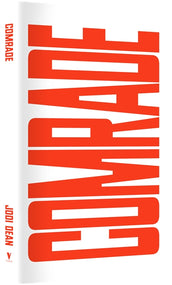 Cover of “Comrade: An Essay on Political Belonging”