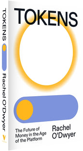 Cover of “Tokens: The Future of Money in the Age of the Platform”