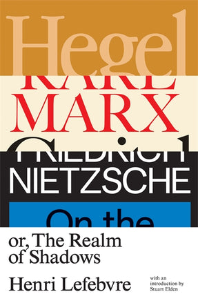 Cover of “Hegel, Marx, Nietzsche: or the Realm of Shadows”