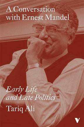 Cover of “A Conversation with Ernest Mandel: Early Life and Late Politics”