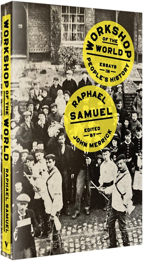 Cover of “Workshop of the World: Essays in People's History”