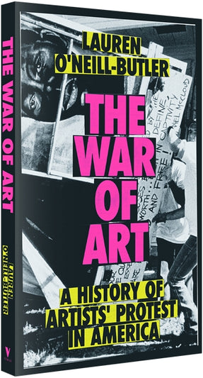 Cover of “The War of Art: A History of Artists' Protest In America”