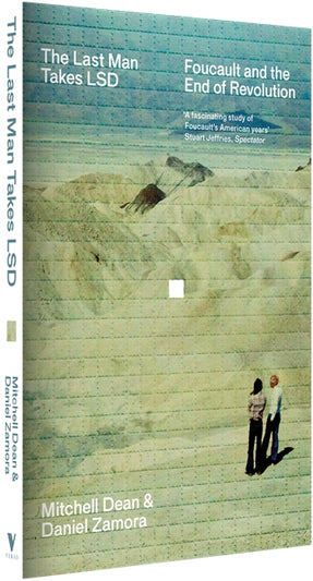 Cover of “The Last Man Takes LSD: Foucault and the End of Revolution”