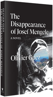 Cover of “The Disappearance of Josef Mengele: A Novel”
