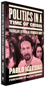 Cover of “Politics in a Time of Crisis: Podemos and the Future of Democracy in Europe”
