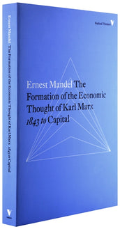 Cover of “The Formation of the Economic Thought of Karl Marx: 1843 to Capital”