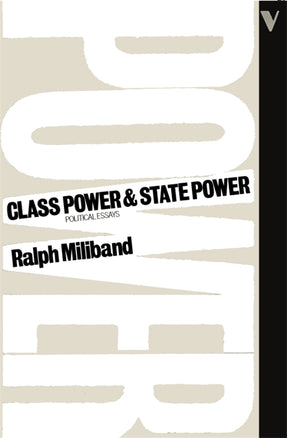 Cover of “Class Power and State Power: Political Essays”