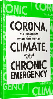 Cover of “Corona, Climate, Chronic Emergency: War Communism in the Twenty-First Century”