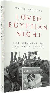 Cover of “Loved Egyptian Night: The Meaning of the Arab Spring”