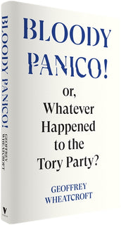 Cover of “Bloody Panico!: or, Whatever Happened to The Tory Party”